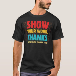 Camiseta Mostre Seus Obrigados De Trabalho A Cada Professor
