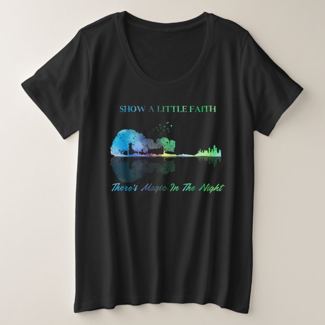 Camiseta Mostre uma pequena fé Há magia na noite (Frente do Design)