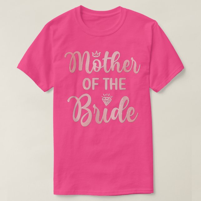 Camiseta Mother Of The Bride Bridal Shower Wedding Day Mom  (Frente do Design)