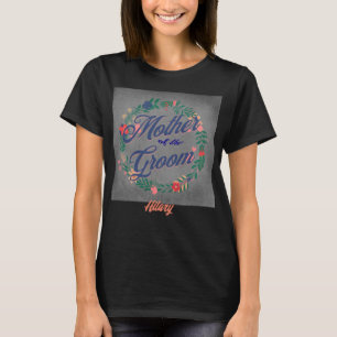 Camiseta Mother of the Groom. Editable name