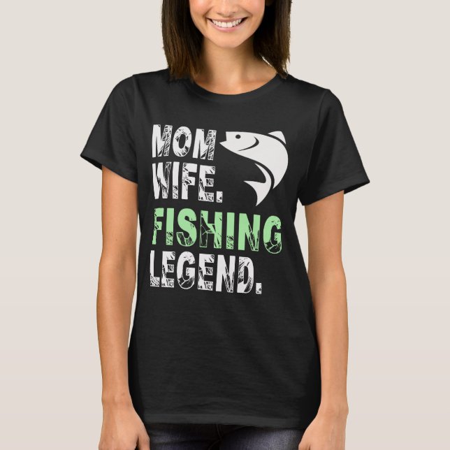 Camiseta Mother Wife Fishing Legend (Frente)