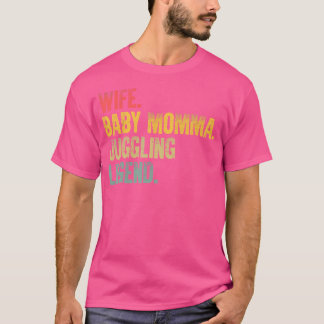 Camiseta Mother Women Funny Shirt Wife Baby Momma Juggling 