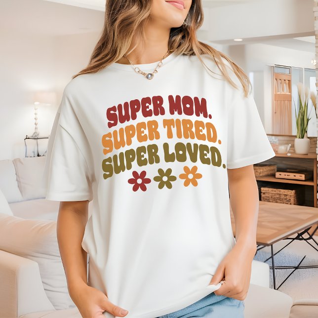 Camiseta Motherhood Cote Shirt Super Amada Mãe Tee para Ela (super mom shirt, tired mom shirt, super tired mom tee, super loved mom shirt, floral mom shirt)