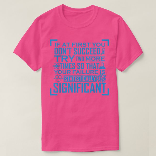 Camiseta Motiva química de falha estatisticamente significa (Frente do Design)