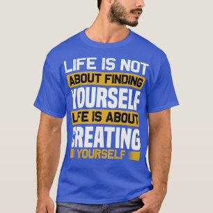 Camiseta Motivação A Vida É Sobre Criar