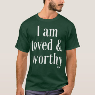 Camiseta Motivação Afirmação Citação Amada e Digna