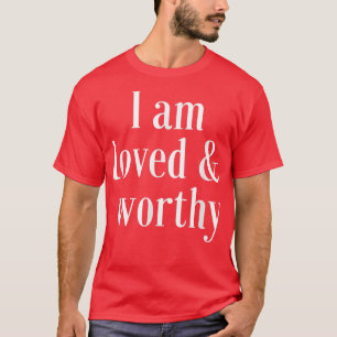 Camiseta Motivação Afirmação Citação Amada e Digna