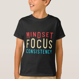 Camiseta Motivação de Consistência de Foco de Mindset Minds