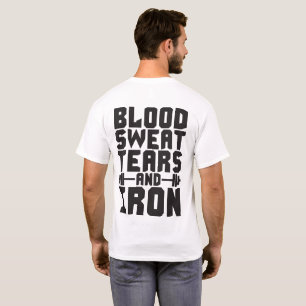 Camiseta Motivação de exercício - Sangue, Suor, Lágrimas e 