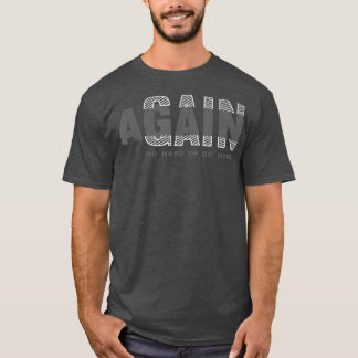 Camiseta Motivação de Malhação do Corpo para Ganhar Novamen