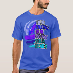 Camiseta Motivação De Voleibol Nosso Sangue Nosso Suor Seu 