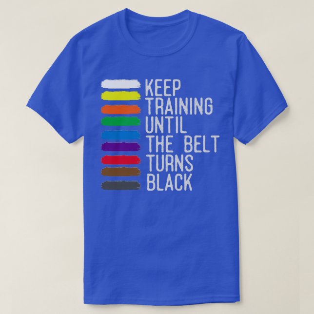 Camiseta Motivação do Cinturão Negro Taekwondo Jiu Jitsu Ka (Frente do Design)