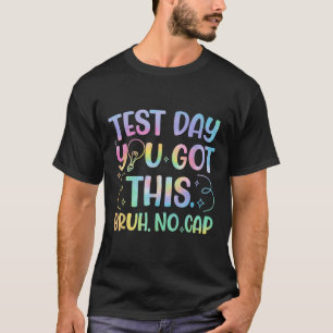 Camiseta Motivação Do Dia De Teste De Estado De Estado De E