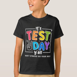Camiseta Motivação do exame de teste do dia Yall Engraçado 