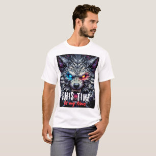 Camiseta Motivação do Lobo Alfa – Desta Vez É Minha Hora