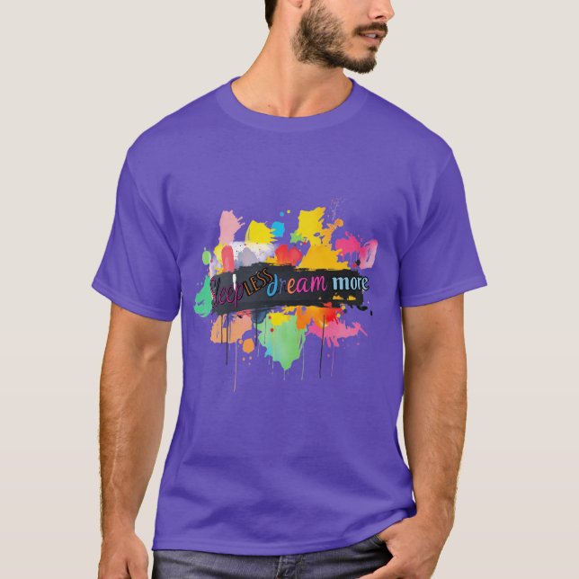 Camiseta Motivação: Dorme menos, sonhe mais. (Frente)