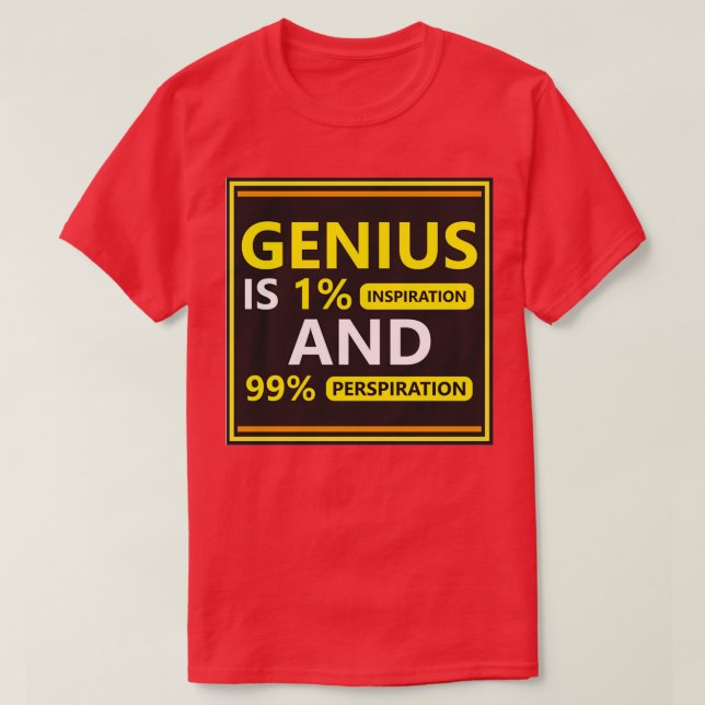 Camiseta Motivação Genius e citação Inspiradora disponíveis (Frente do Design)