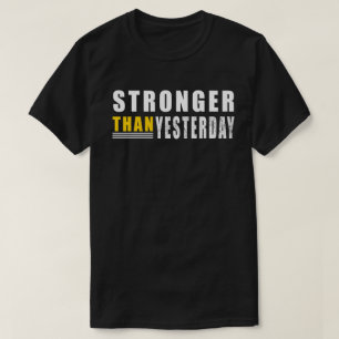 Camiseta Motivação Mais Forte Que Ontem