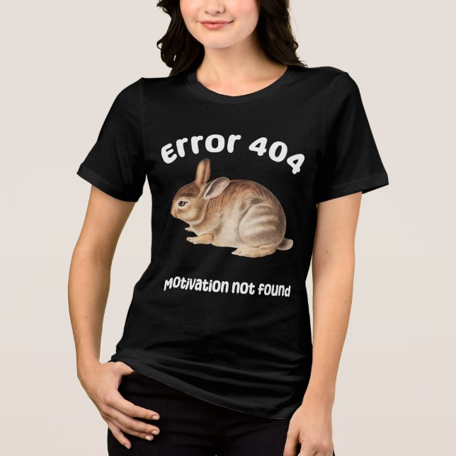 Camiseta Motivação Não Encontrada Coelho - Gráfico Engraçad (Frente)