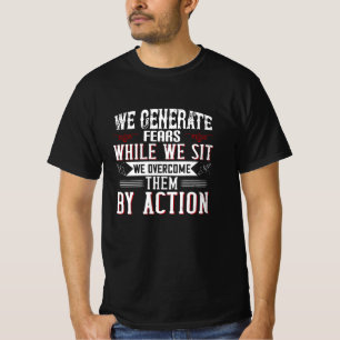 Camiseta Motivação - Nós Geramos Medos Sentados