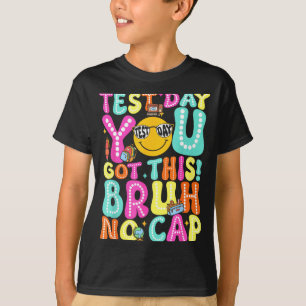Camiseta Motivação para o Dia de Teste Estadual Staar, Você