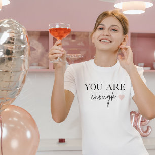 Camiseta Motivação Positiva Você Já É Suficiente