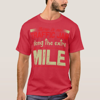 Camiseta Motivação Sem Emperramento De Tráfego Em Mile Extr