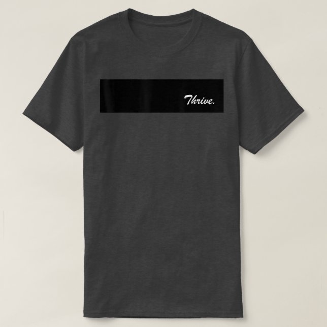 Camiseta Motivação THRIVE (Frente do Design)