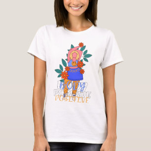 Camiseta Motivacional – Citação Fique Positivo