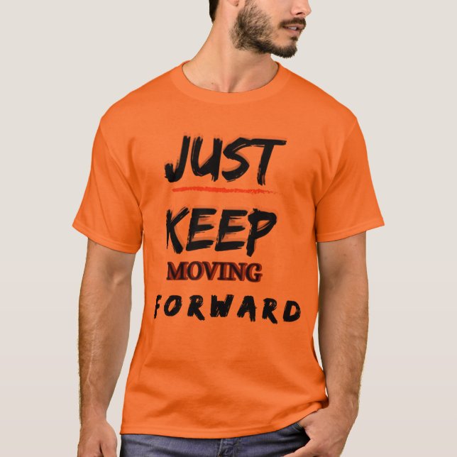 Camiseta Motivacional Masculina Just Keep Moving F (Frente)