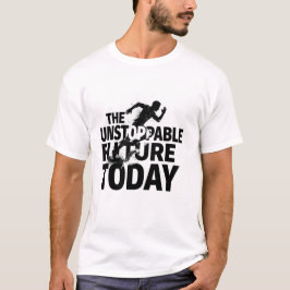 Camiseta Motivacional O Futuro Imparável de Hoje