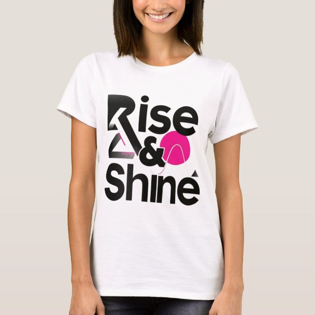 Camiseta Motivacional Rise & Shine (Frente)