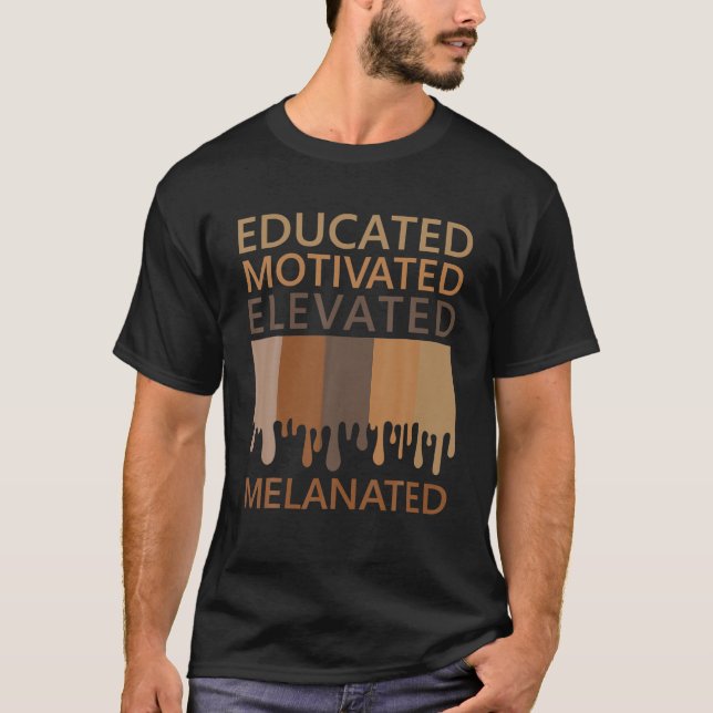 Camiseta Motivado Elevado Educado Melanizado (Frente)