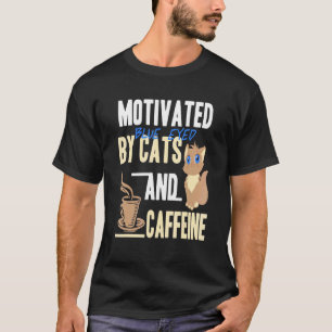Camiseta Motivado Por Gatos De Olhos Azuis E Cafeína Presen