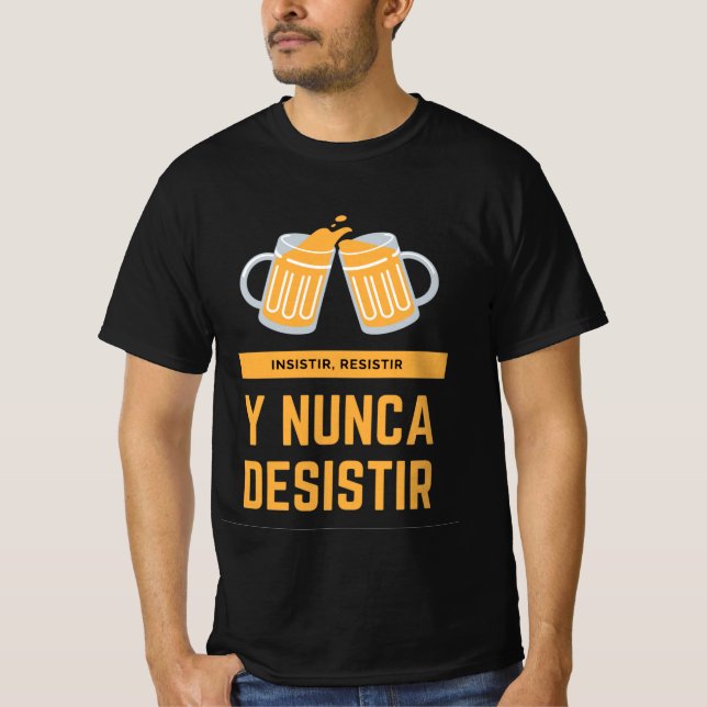Camiseta Motivadora. Insistir, resistir... (Frente)