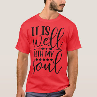 Camiseta Motivation Faith Peace Religious It is Well with M