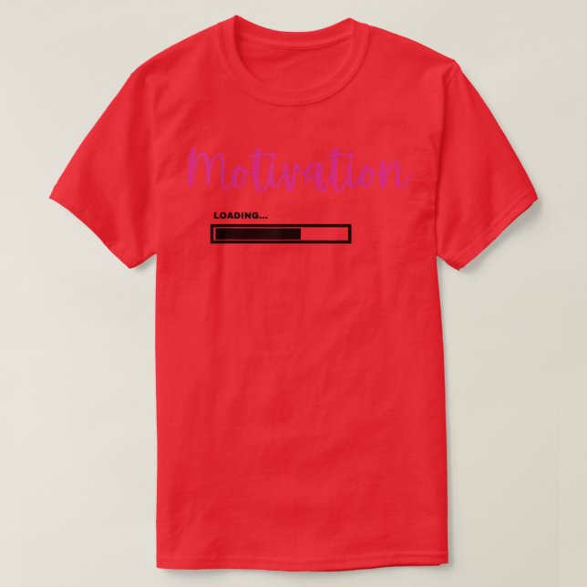 Camiseta Motivation Loading  (Frente do Design)
