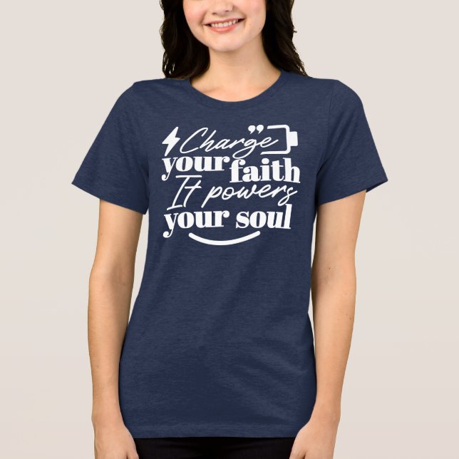 Camiseta Motivational Christian Quote – Charge Your Faith (Frente)