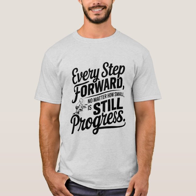 Camiseta "Motivational Progress T Shirt - All Step Counts" (Frente)