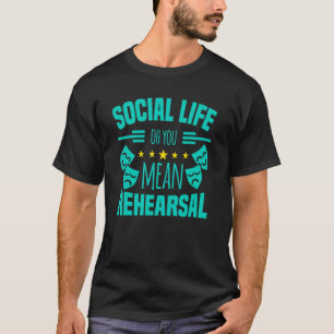 Camiseta Motivo de Teatro para Atores Teatrais 2