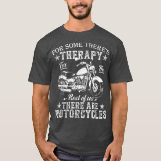 Camiseta Motociclos para alguns Há Terapia Engraçada Biker 