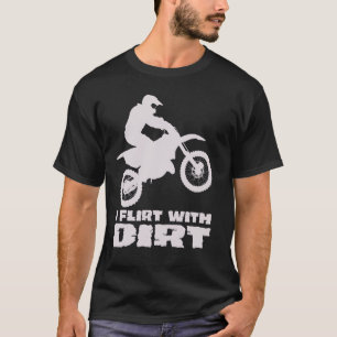 Camiseta Motocross I Flerta Com Homens De Sujeira Mulheres