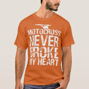 Camiseta Motocross Nunca Quebrou Meu Cardíaco Sujando Moto