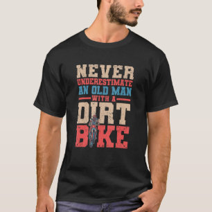 Camiseta Motocross nunca subestime um velho homem com um Di