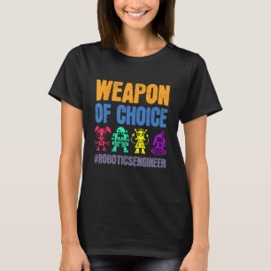 Camiseta Motor de Robótica de Engenheiro de Arma Escolhida