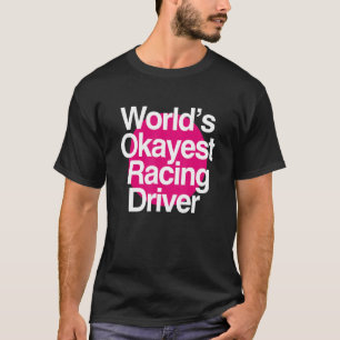 Camiseta Motorista da Corrida mais Okayest do Mundo