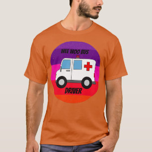 Camiseta motorista de ambulância para pessoas que gostam de