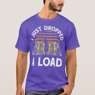 Camiseta Motorista De Caminhão Eu Acabei De Deixar Carga T-