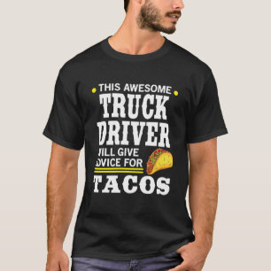 Camiseta Motorista De Caminhão Incrível Dá Conselhos Par