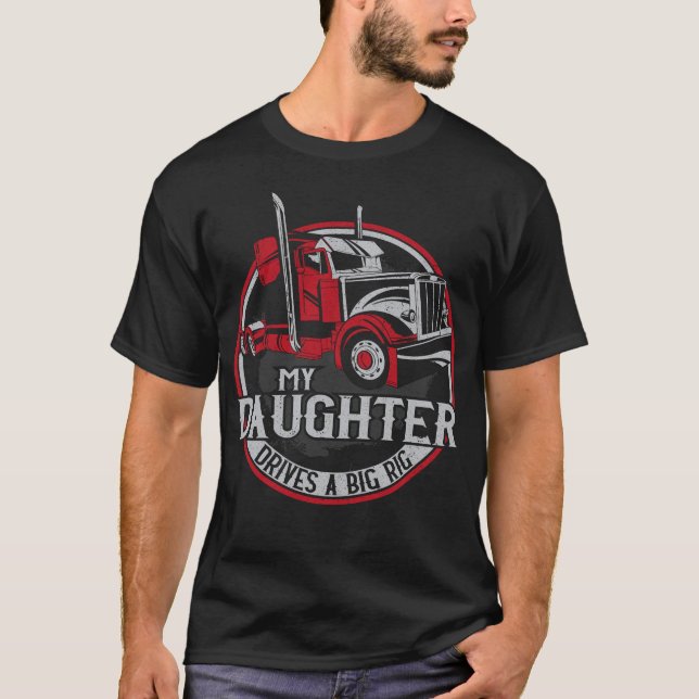 Camiseta Motorista De Caminhão Minha Filha Dirige Um Grande (Frente)